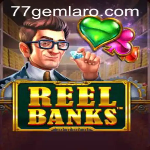 ReelBanks Game Overview and Its Place in 77 Gem Casino