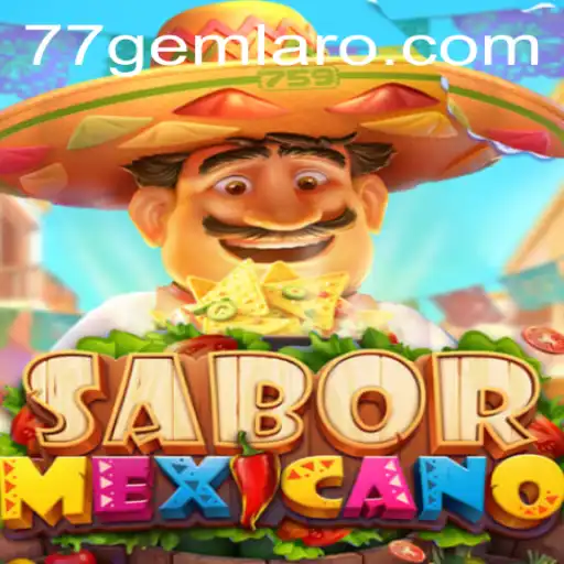 Discover the Excitement of SaborMexicano at 77 Gem Casino