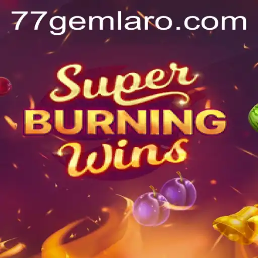 Exploring SuperBurningWins at 77 Gem Casino: A Classic Gaming Experience